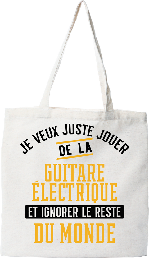 Tote bag coton recyclé jouer de la guitare électrique et ignorer le monde