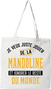 Tote bag coton recyclé jouer de la mandoline et ignorer le monde