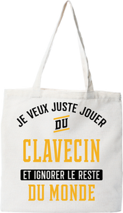 Tote bag coton recyclé jouer du clavecin et ignorer le monde
