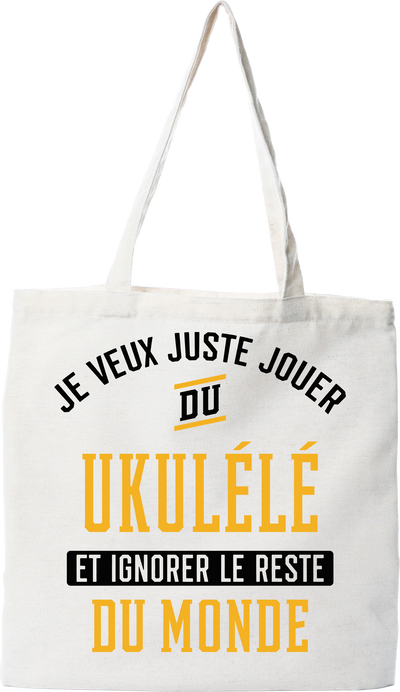 Tote bag coton recyclé jouer du ukulélé et ignorer le monde