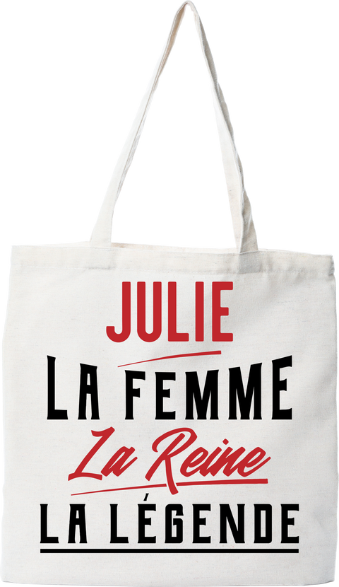 Tote bag coton recyclé julie la femme la reine la légende