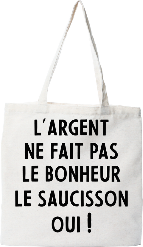 Tote bag coton recyclé l'argent ne fait pas le bonheur