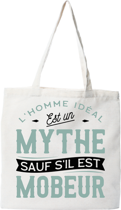 Tote bag coton recyclé l'homme idéal est mobeur