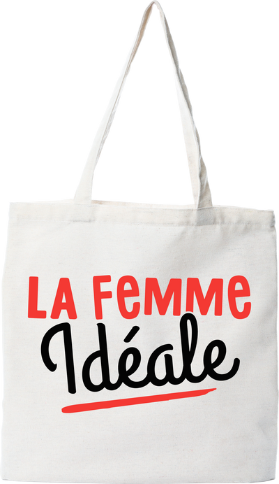 Tote bag coton recyclé la femme idéale