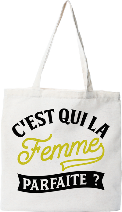 Tote bag coton recyclé la femme parfaite 2