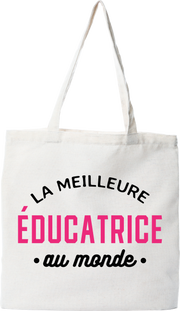 Tote bag coton recyclé la meilleure éducatrice au monde