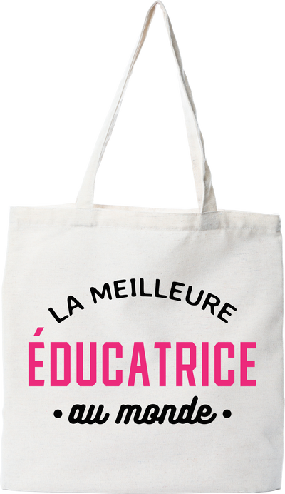 Tote bag coton recyclé la meilleure éducatrice au monde