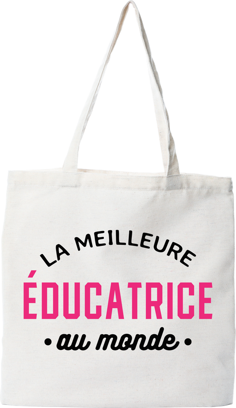 Tote bag coton recyclé la meilleure éducatrice au monde