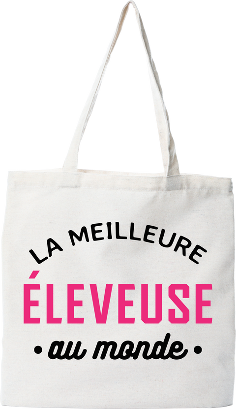 Tote bag coton recyclé la meilleure éleveuse au monde
