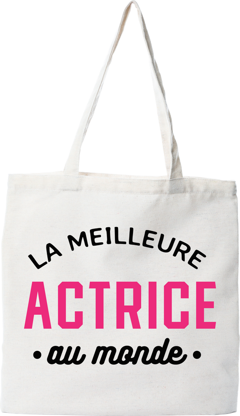 Tote bag coton recyclé la meilleure actrice au monde