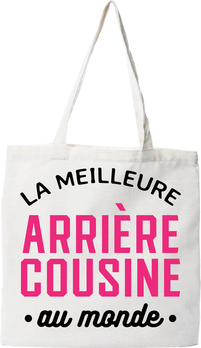 Tote bag coton recyclé la meilleure arrière cousine au monde