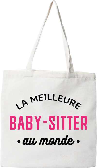 Tote bag coton recyclé la meilleure baby-sitter au monde