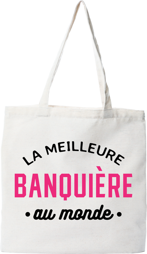 Tote bag coton recyclé la meilleure banquière au monde