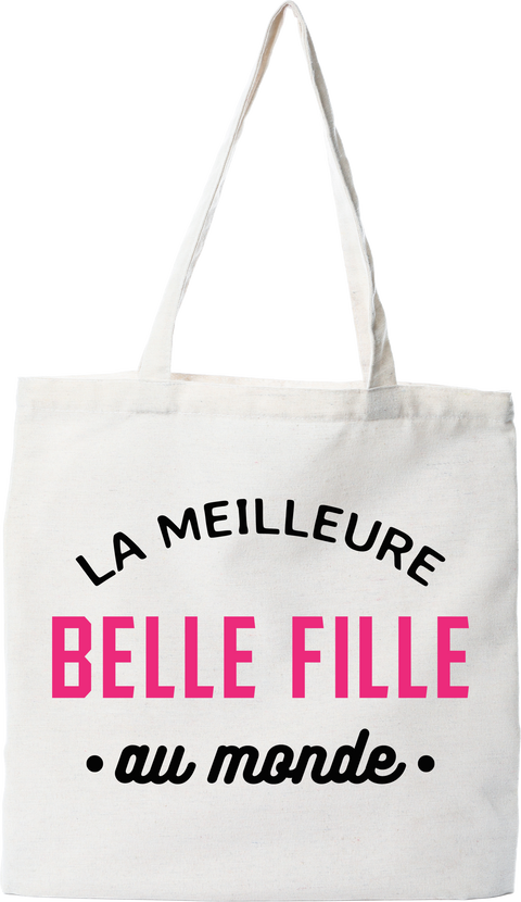 Tote bag coton recyclé la meilleure belle fille au monde