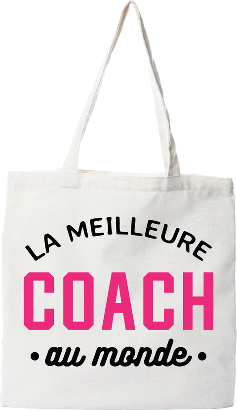 Tote bag coton recyclé la meilleure coach au monde