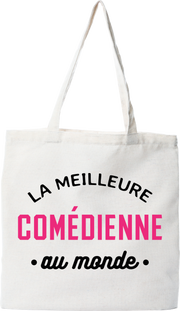 Tote bag coton recyclé la meilleure comédienne au monde