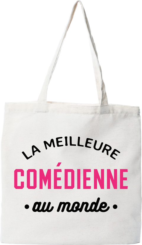 Tote bag coton recyclé la meilleure comédienne au monde