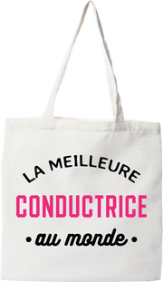 Tote bag coton recyclé la meilleure conductrice au monde