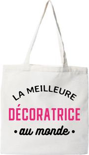 Tote bag coton recyclé la meilleure décoratrice au monde