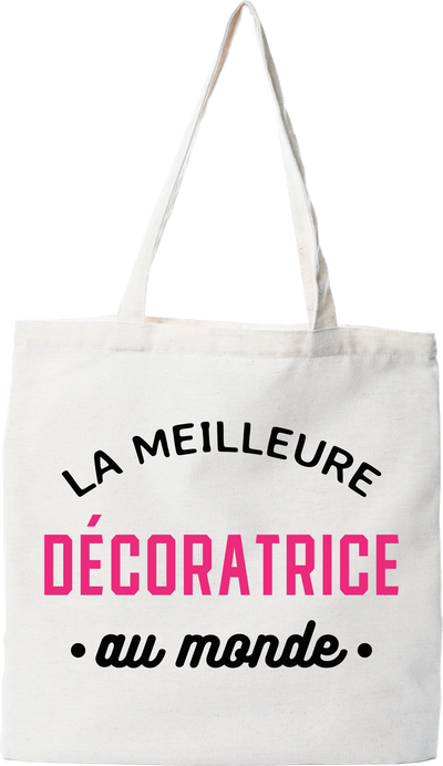 Tote bag coton recyclé la meilleure décoratrice au monde