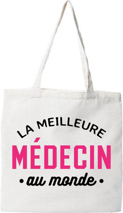 Tote bag coton recyclé la meilleure médecin au monde