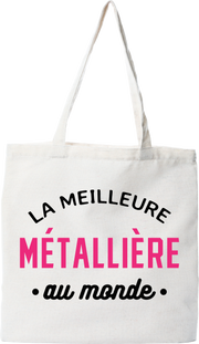 Tote bag coton recyclé la meilleure métallière au monde