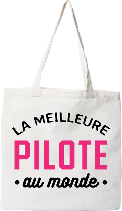 Tote bag coton recyclé la meilleure pilote au monde