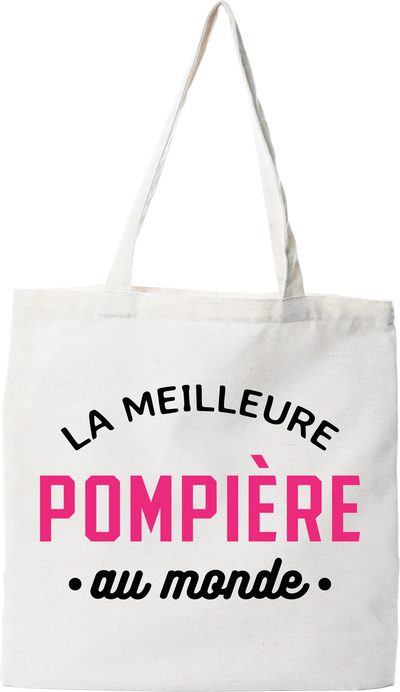 Tote bag coton recyclé la meilleure pompière au monde