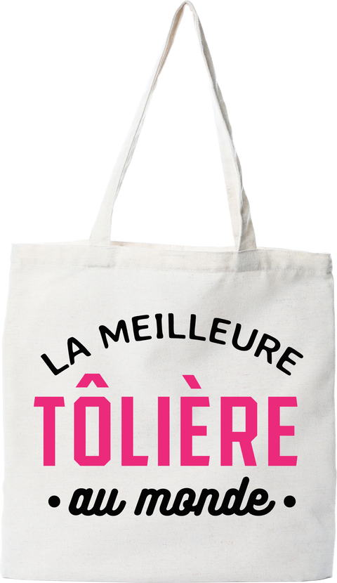 Tote bag coton recyclé la meilleure tôlière au monde