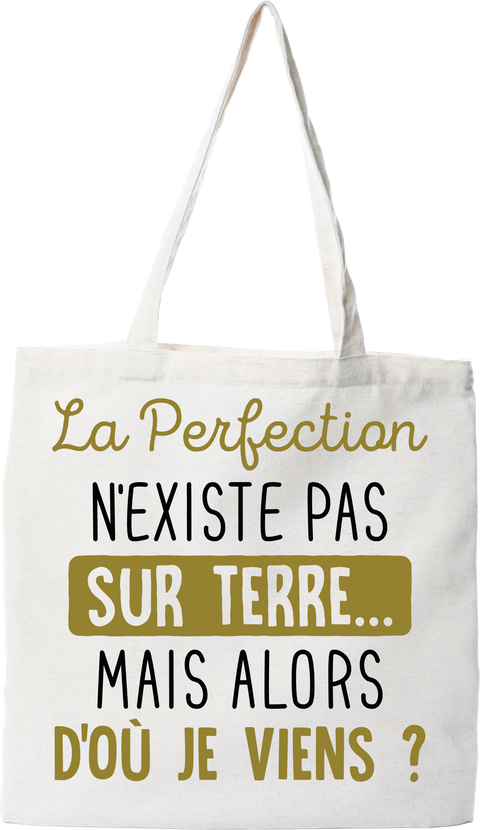 Tote bag coton recyclé la perfection n'existe pas
