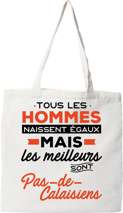 Tote bag coton recyclé les meilleurs sont pas de calaisiens
