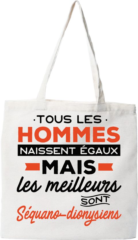 Tote bag coton recyclé les meilleurs sont sequano dionysiens