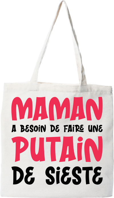 Tote bag coton recyclé maman a besoin d'une sieste