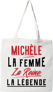 Tote bag coton recyclé michèle la femme la reine la légende