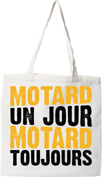 Tote bag coton recyclé motard un jour motard toujours