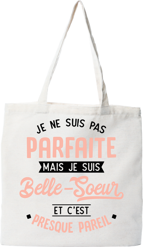Tote bag coton recyclé pas parfaite mais belle soeur