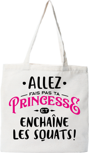 Tote bag coton recyclé princesse enchaîne les squats