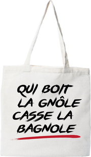 Tote bag coton recyclé qui boit la gnole