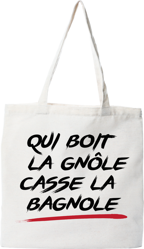 Tote bag coton recyclé qui boit la gnole