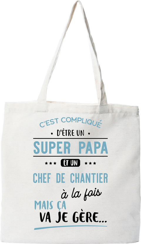 Tote bag coton recyclé super papa et chef de chantier
