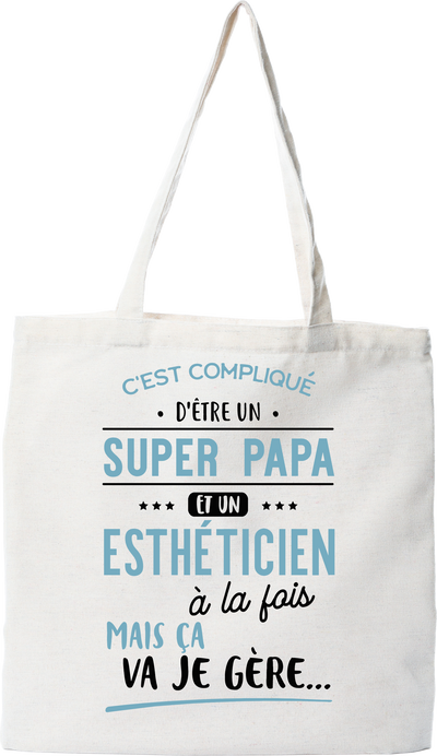 Tote bag coton recyclé super papa et esthéticien