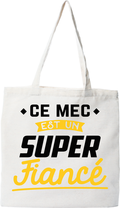 Tote bag coton recyclé un super fiancé