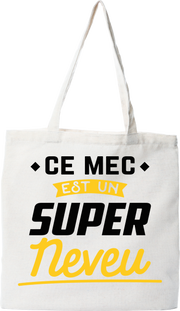 Tote bag coton recyclé un super neveu