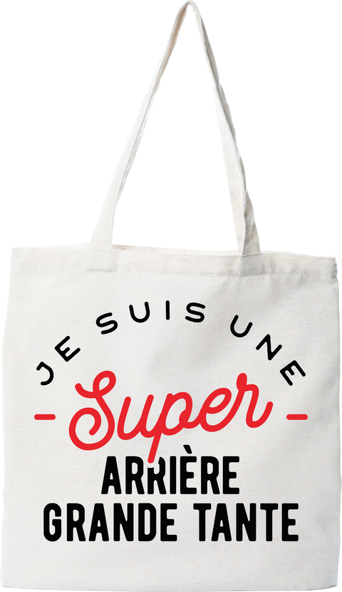 Tote bag coton recyclé une super arrière grande tante