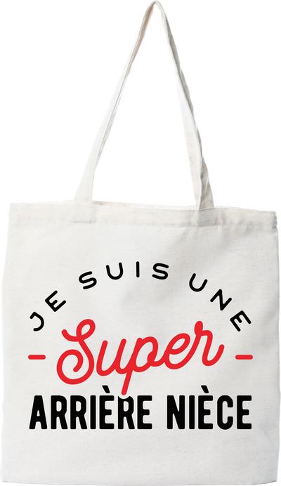 Tote bag coton recyclé une super arrière nièce