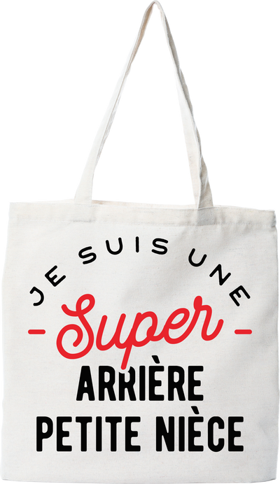 Tote bag coton recyclé une super arrière petite nièce