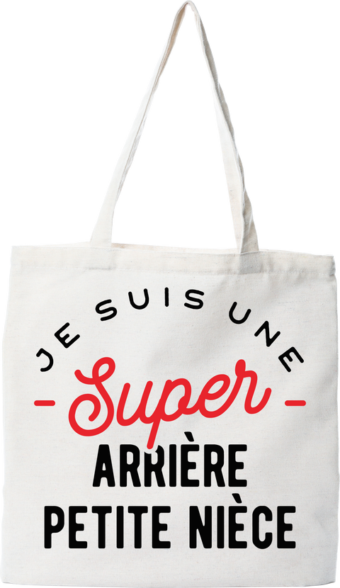 Tote bag coton recyclé une super arrière petite nièce