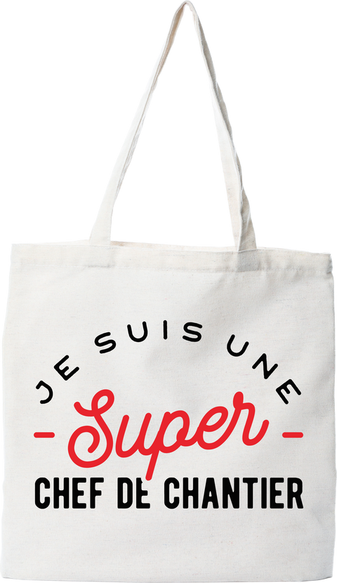 Tote bag coton recyclé une super chef de chantier