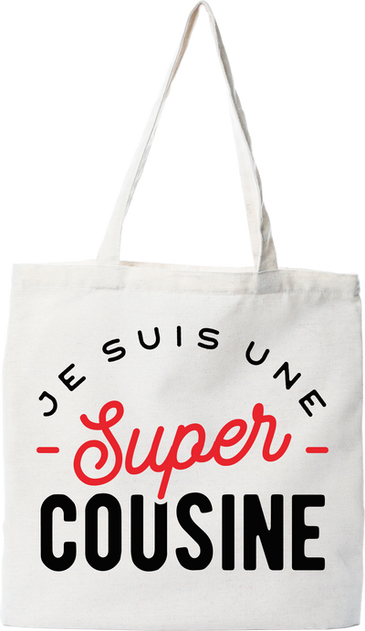 Tote bag coton recyclé une super cousine