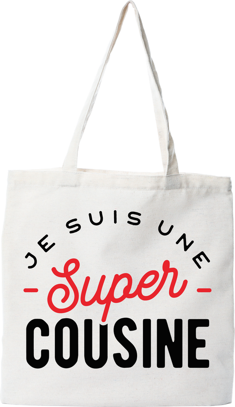 Tote bag coton recyclé une super cousine